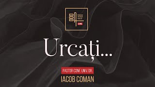 Urcați  Iacob Coman [upl. by Phillane971]