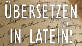 Latein Übersetzen Fortgeschrittene lernen Teil 1 [upl. by Tadeas]