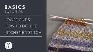 Loose Ends Do the Kitchener Stitch [upl. by Issi987]