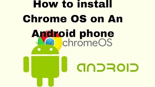 How to install Chrome OS on An Android phone but it doesnt effect your Android OS [upl. by Ethel]