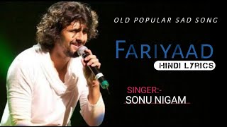 Sonu Nigam Fariyaad  Fariyad Kya Kare Hum  Full Hindi Lyrics  Old Popular Song  Garv Ganna AVS [upl. by Baron]