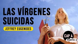 Las vírgenes suicidas cap 4 parte 2 Audiolibro Jeffrey Eugenides [upl. by Eugenie]