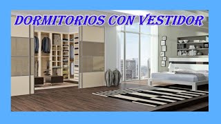 👉 27 MODELOS DE DORMITORIOS DE MATRIMONIO CON VESTIDOR Grandes y Pequeños 👈 [upl. by Anaehs]