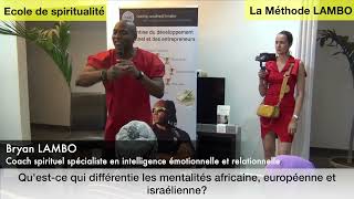 Questce qui differentie les mentalités africaine européenne et israélienne [upl. by Sherfield887]