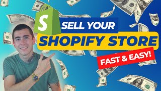 How To Sell Your Shopify Dropshipping Store Fast amp Easy [upl. by Illek]