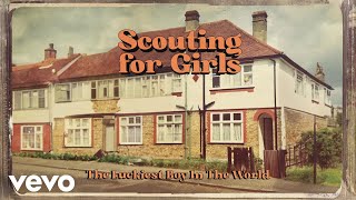 Scouting For Girls  The Luckiest Boy In the World Official Audio [upl. by Obeng63]