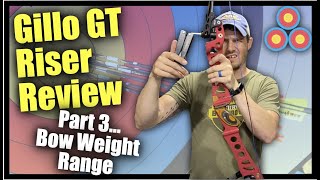 Gillo GT 27quot Riser Review  Part 3  Limbs Aligned Testing Bow Weight Adjustments amp Final Setup [upl. by Notlrak]