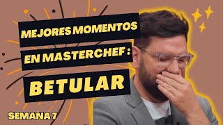 LOS MEJORES MOMENTOS DE DAMIÁN BETULAR EN MASTERCHEFARGENTINA 2023 Telefe  SEMANA 7 [upl. by Ttayh311]