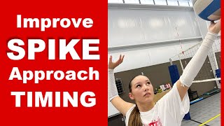 Improve Your SPIKE Approach Timing  Volleyball Hitting Tutorial [upl. by Reg78]