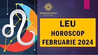 Horoscop Februarie 2024 LEU [upl. by Shulem247]