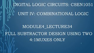 module4lecture34full subtractor design using 2 4by1 muxes only [upl. by Amoritta]