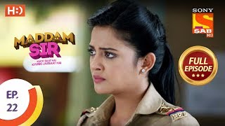 Maddam Sir  Ep 22  Full Episode  24th March 2020 [upl. by Teyut]