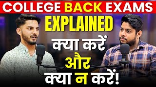 College Back Exams Explained 🎙️ क्या करें और क्या न करें 🤔  Podcast by HigherEducationofficial [upl. by Zumstein]