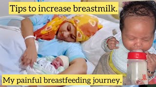 Breastfeeding journey  Breastfeeding tips Increase your breastmilk [upl. by Aleusnoc]