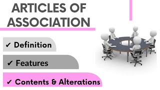 What is Articles Of Association Meaning  Content in Aoa  Alterations in aoa Company Law  Bcom [upl. by Lauber]