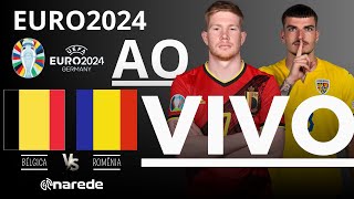 BÉLGICA X ROMÊNIA AO VIVO  TRANSMISSÃO AO VIVO  EUROCOPA 2024 2ª RODADA [upl. by Ahsertal801]