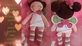 parte13boneca borboleta amigurumi padrão day crochê amigurumi passo a passo amigurumis [upl. by Dnomyad]