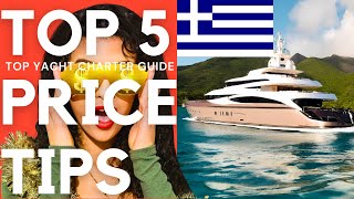 TOP 5 Price TIPS for Greece Yacht Charters Best ADVICE Charter with Experts [upl. by Arihppas]