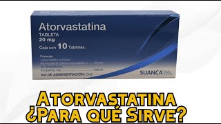 Atorvastatina ¿Para qué Sirve [upl. by Natal]