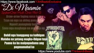 Di Maamin  Spyker One Hush One amp Flict G 13TH BEATZ EXCLUSIVE [upl. by Sharlene]