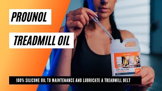 100 silicone oil to maintain and lubricate a treadmill belt  PROUNOL TREADMILL OIL [upl. by Eiuqnom]