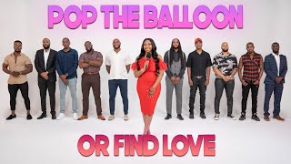 Ep 28 Pop The Balloon Or Find Love  With Arlette Amuli [upl. by Lerej]