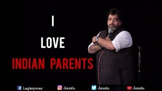 I Love Indian Parents  Stand Up Comedy by Jeeveshu Ahluwalia [upl. by Reade389]