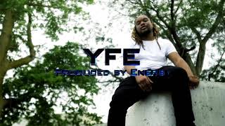 “YFE”Official Video [upl. by Reimer]