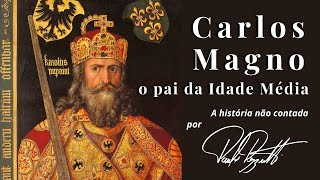 Carlos Magno o pai da Idade Média [upl. by Ayekehs73]