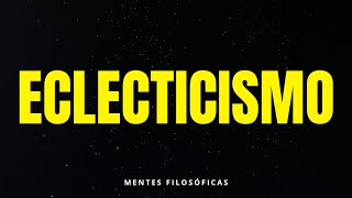 ECLECTICISMO [upl. by Aili]