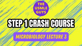 Microbiology Lecture 3  USMLE Guys Step 1 Crash Course [upl. by Calan]