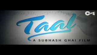 Movie Taal  Official Trailer  Aishwarya Rai Akshay Khanna amp Anil Kapoor [upl. by Potter]