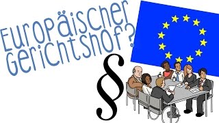 Europäischer Gerichtshof  einfach erklärt [upl. by Datnow]