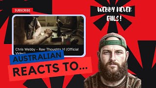 Chris Webby  Raw Thoughts VI Official Video AUSSIE REACTS [upl. by Terti341]