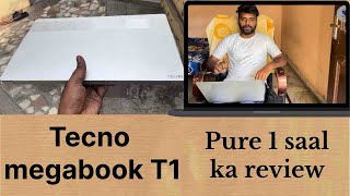 1 Year with the Tecno Megabook T1  Honest Review Does it Still Hold Up” [upl. by Anaz701]