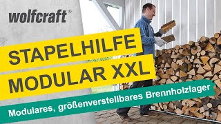 Stapelhilfe Modular XXL Modulares größenverstellbares Brennholzlager  wolfcraft [upl. by Einafets]