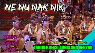 NE NU NAK NIK  TABUH KREASI ANGKLUNG KEBYAR  ISI DENPASAR [upl. by Aisor]