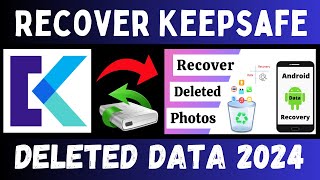 Keepsafe Deleted Photo Recovery 2024 Keepsafe Pro Version Download  How to Recover Deleted Photos [upl. by Eelnayr]