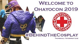 WELCOME TO OHAYOCON 2019 BEHINDTHECOSPLAY COSPLAY MUSIC VIDEO ANIME COMIC CON COLUMBUS OHIO VLOG [upl. by Terryl]