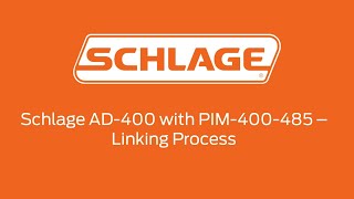 Schlage AD400 with PIM400485  Linking Process [upl. by Aetnahc]