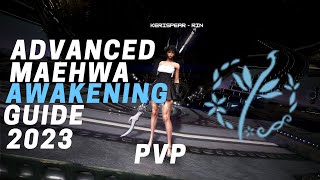 BDO Maehwa Awakening Advanced PvP Guide 20232024 [upl. by Lessig]