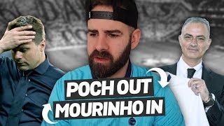 POCHETTINO OUT MOURINHO IN MY REACTION [upl. by Gnad]