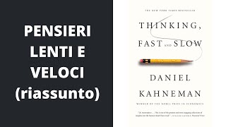 Pensieri lenti e veloci Daniel Kahneman  Riassunto [upl. by Nottus]