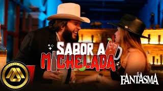 El Fantasma  Sabor a Michelada Video Oficial [upl. by Verdha]