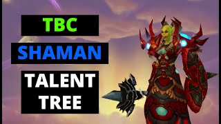 WoW TBC Shaman Talent Tree Guide [upl. by Eenaffit]