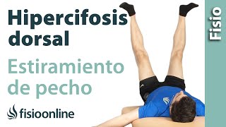 Estiramiento de pecho para prevenir la hipercifosis dorsal [upl. by Rodina]