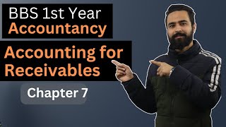 Accounting for Receivables in Nepali  BBS 1st year Account Chapter 7  Full Concept  Format [upl. by Andy333]