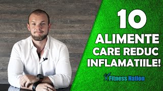 10 ALIMENTE Care Reduc INFLAMATIILE [upl. by Seed]