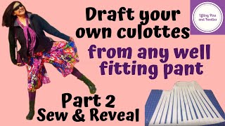 Draft your own Culottes from any well fitting pants pattern Part 2 Sew along amp reveal [upl. by Anrapa]