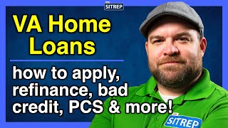 VA Home Loans  Applying Refinancing Credit Scores Cash Out amp More  theSITREP [upl. by Adnylem]